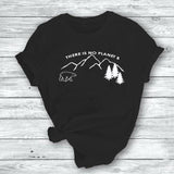 There Is No Planet B T Shirt