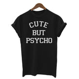 Women Cute BUT Psycho Tees