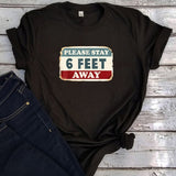 Please Stay 6 Feet Away