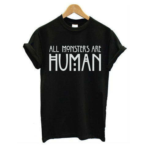 Women All Monsters Are Human Tees