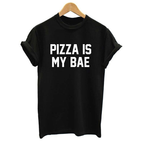Women Pizza Is My Bae Tees