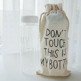 DON'T TOUCH THIS IS MY BOTTLE - HEAT RESISTANT