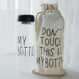 DON'T TOUCH THIS IS MY BOTTLE - HEAT RESISTANT