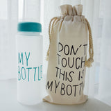 DON'T TOUCH THIS IS MY BOTTLE - HEAT RESISTANT