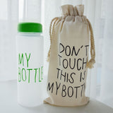 DON'T TOUCH THIS IS MY BOTTLE - HEAT RESISTANT