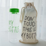 DON'T TOUCH THIS IS MY BOTTLE - HEAT RESISTANT